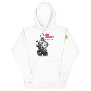 STAY STRAPPED ABE PREMIUM HOODIE PG13