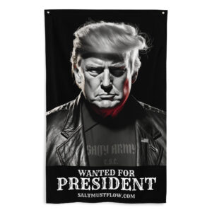 TRUMP WANTED FOR PRESIDENT FLAG