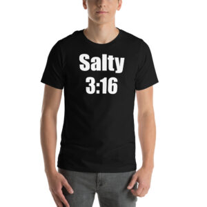 Salty 3:16 Men's t-shirt